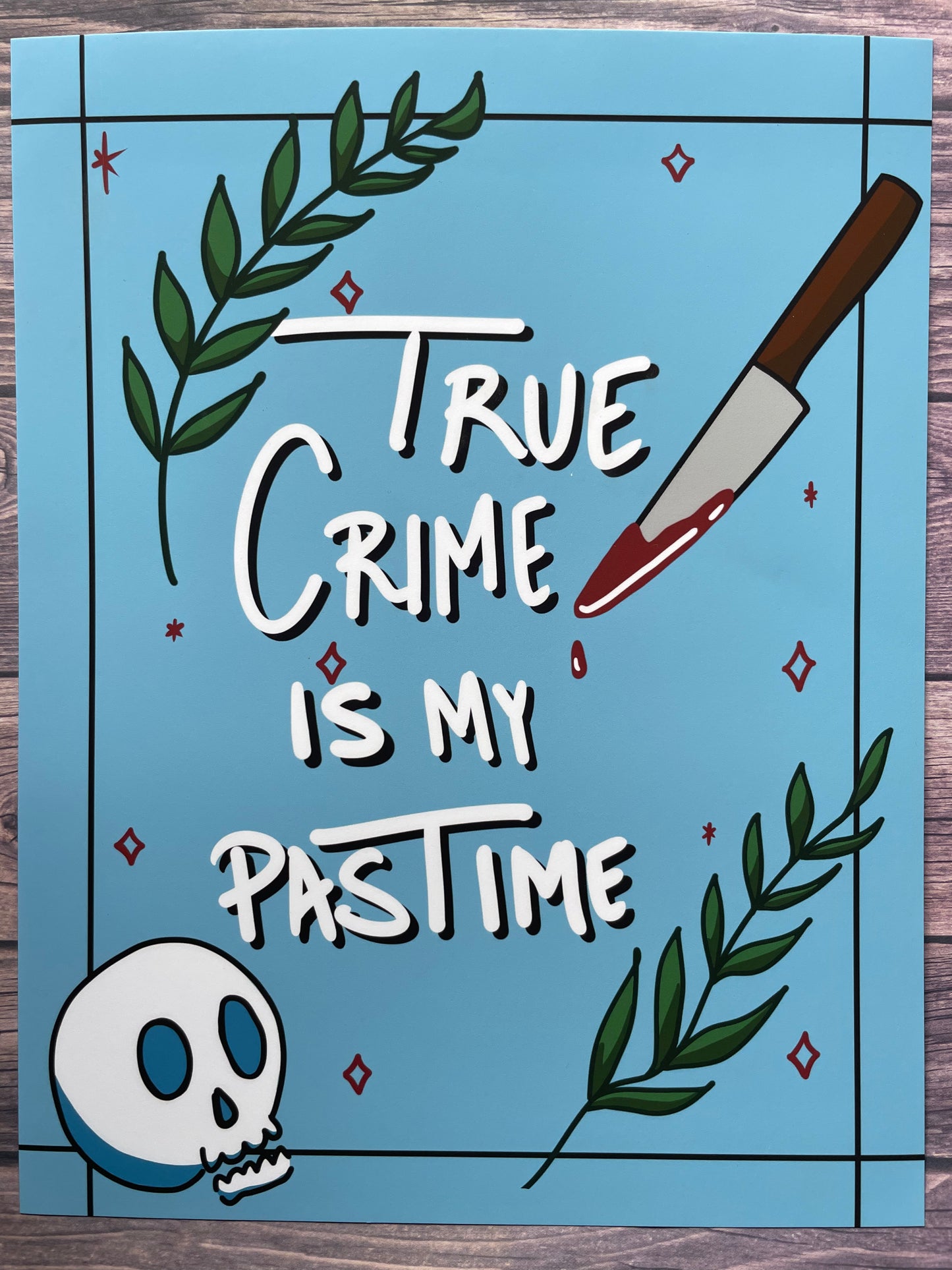 True Crime Is My Pastime Blue | Digital Print